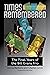 Times Remembered: The Final...