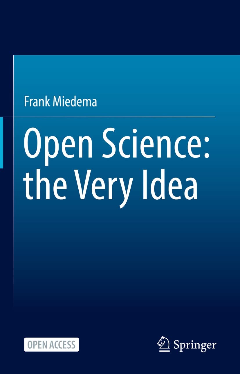 Open Science: the Very Idea (Kindle Edition)