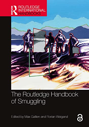 The Routledge Handbook of Smuggling (Routledge International Handbooks)
