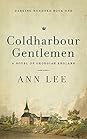 Coldharbour Gentlemen by Ann            Lee