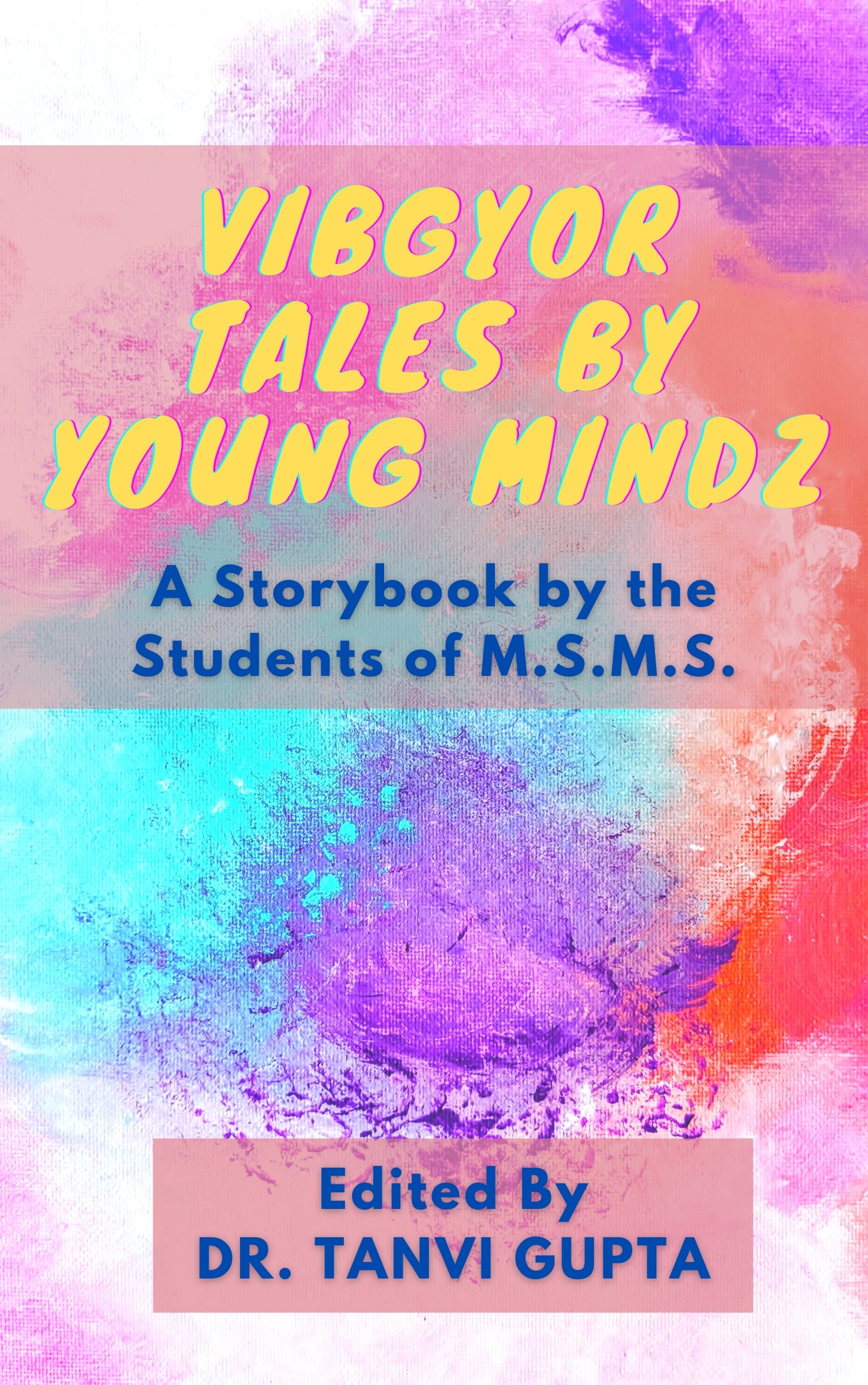 VIBGYOR Tales By Young Mindz