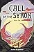 Call of the Syron: Book One