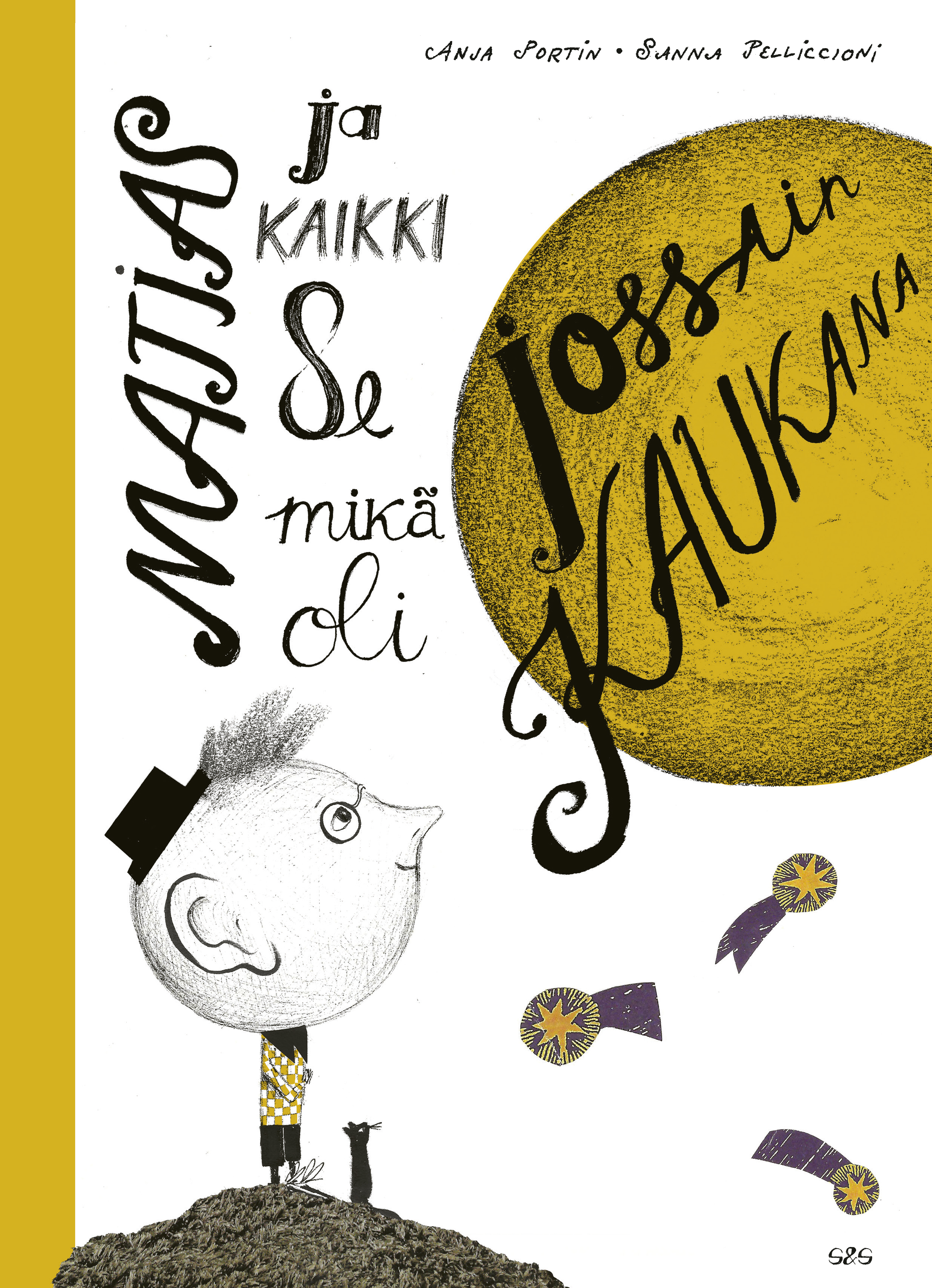 Matias ja kaikki se mikä oli jossain kaukana