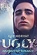 Book cover for Ugly (Winter Sun, #1)