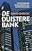 De Duistere Bank: De schokk...