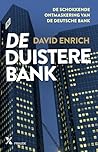 De Duistere Bank by David Enrich