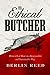 The Ethical Butcher by Berlin Reed