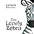 The Lonely Zebra by CM Harris