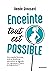 Enceinte tout est possible: Une enquête féministe, drôle et décalée qui déconstruit les légendes sur la grossesse