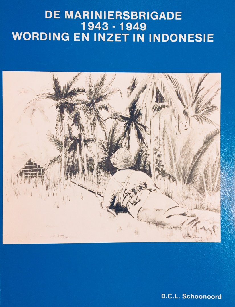 De Mariniersbrigade, 1943-1949: Wording en inzet in Indonesië