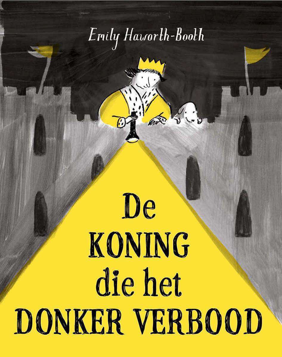 De koning die het donker verbood (Hardcover)