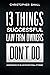 13 Things Successful Law Firm Owners DON'T Do: Confessions of an Unconventional Attorney