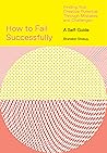 How to Fail Succe...