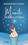 Miracle in December by Mariarosaria Guarino