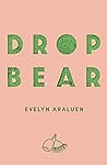 Dropbear by Evelyn Araluen Dropbear by Evelyn Araluen