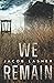 We Remain