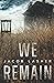 We Remain