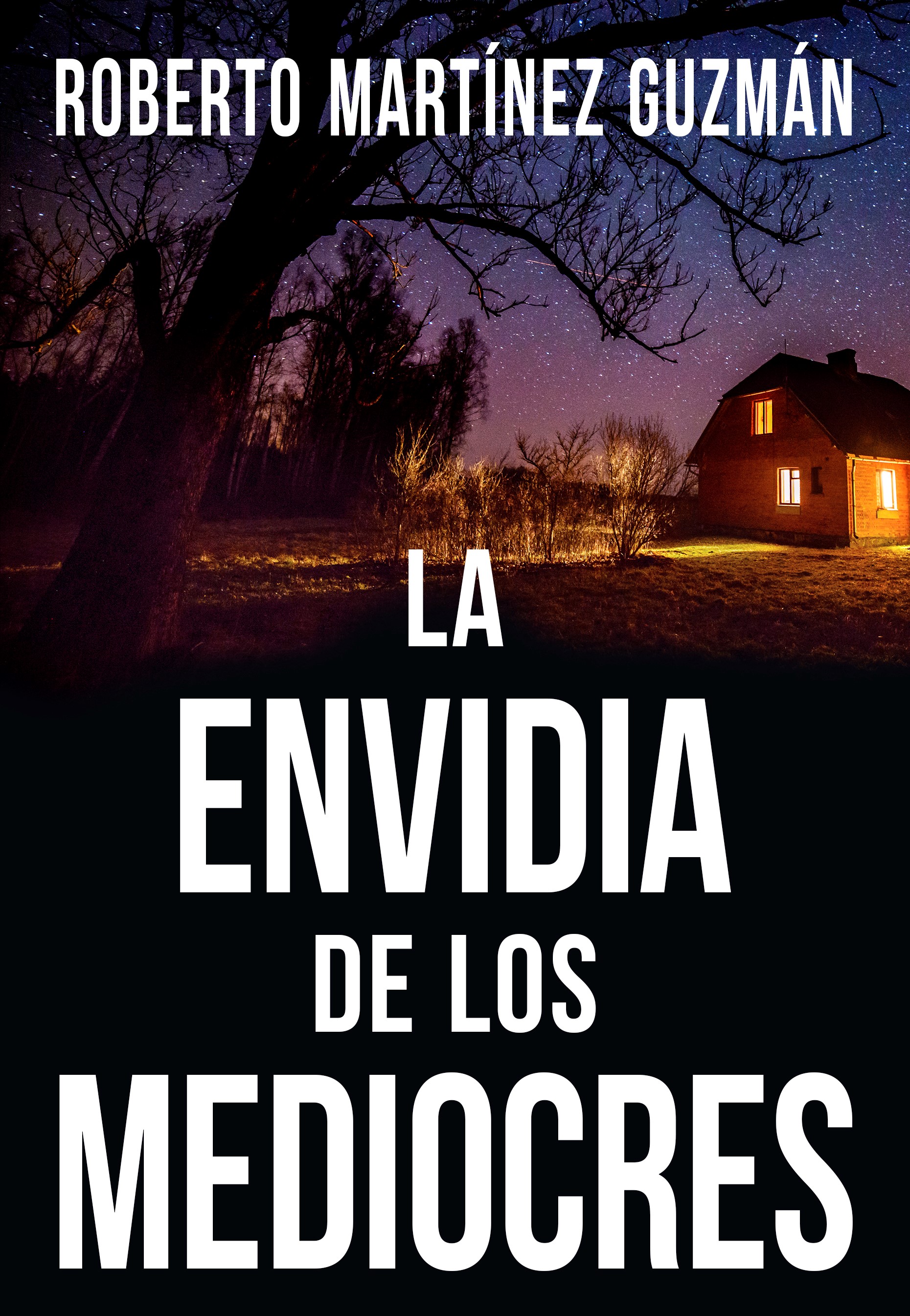 Portada de La envidia de los mediocres, de Roberto Martínez Guzmán