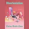 Disorientation by Elaine Hsieh Chou