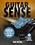 Guitar Sense: The ULTIMATE ...