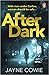 After Dark by Jayne Cowie