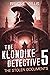 The Klondike Detective 5 by Bruce L. Willis