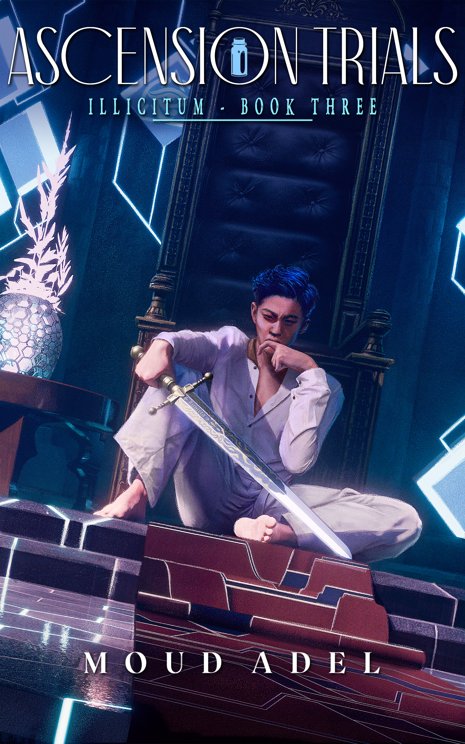 Ascension Trials (Illicitum, #3)