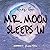 Mr. Moon Sleeps In by Ricky Ross