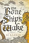 Book cover for The Bone Ship's Wake (The Tide Child #3)
