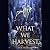 What We Harvest by Ann Fraistat What We Harvest by Ann Fraistat
