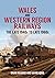 Wales and Western Region Railways by Brian Reading