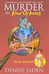 Murder in New Orleans by Denise Jaden