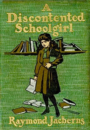 A Discontented Schoolgirl (Hardcover)