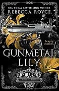 Gunmetal Lily (Mafia Wars, #2)