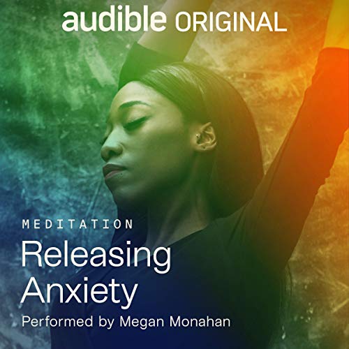 Releasing Anxiety (Audiobook)