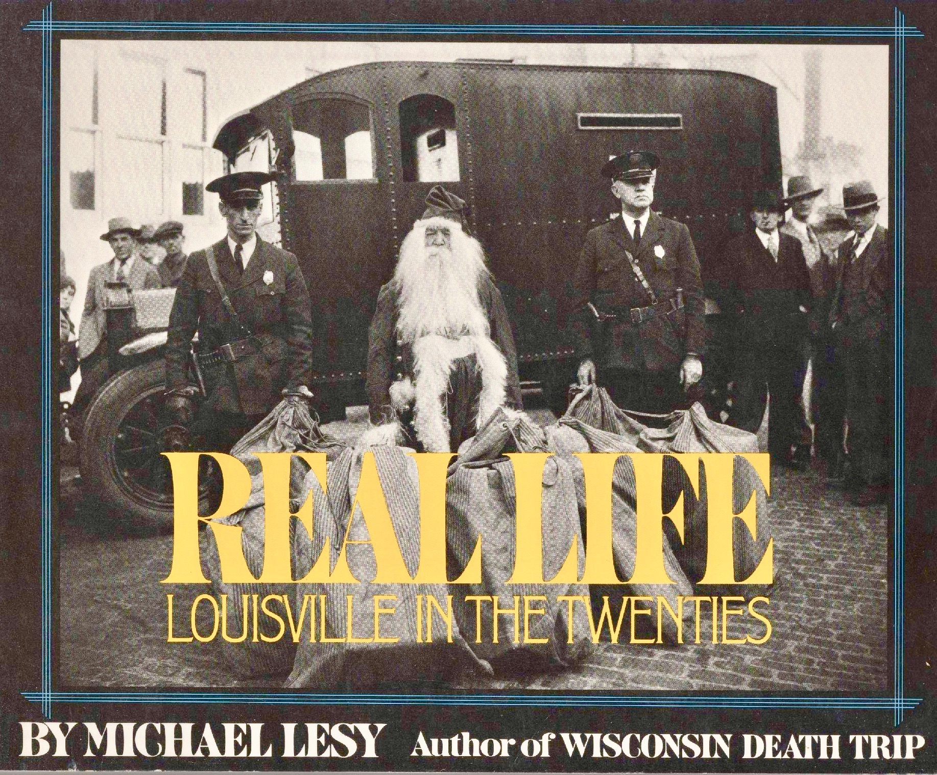 Real Life - Louisville In The Twenties