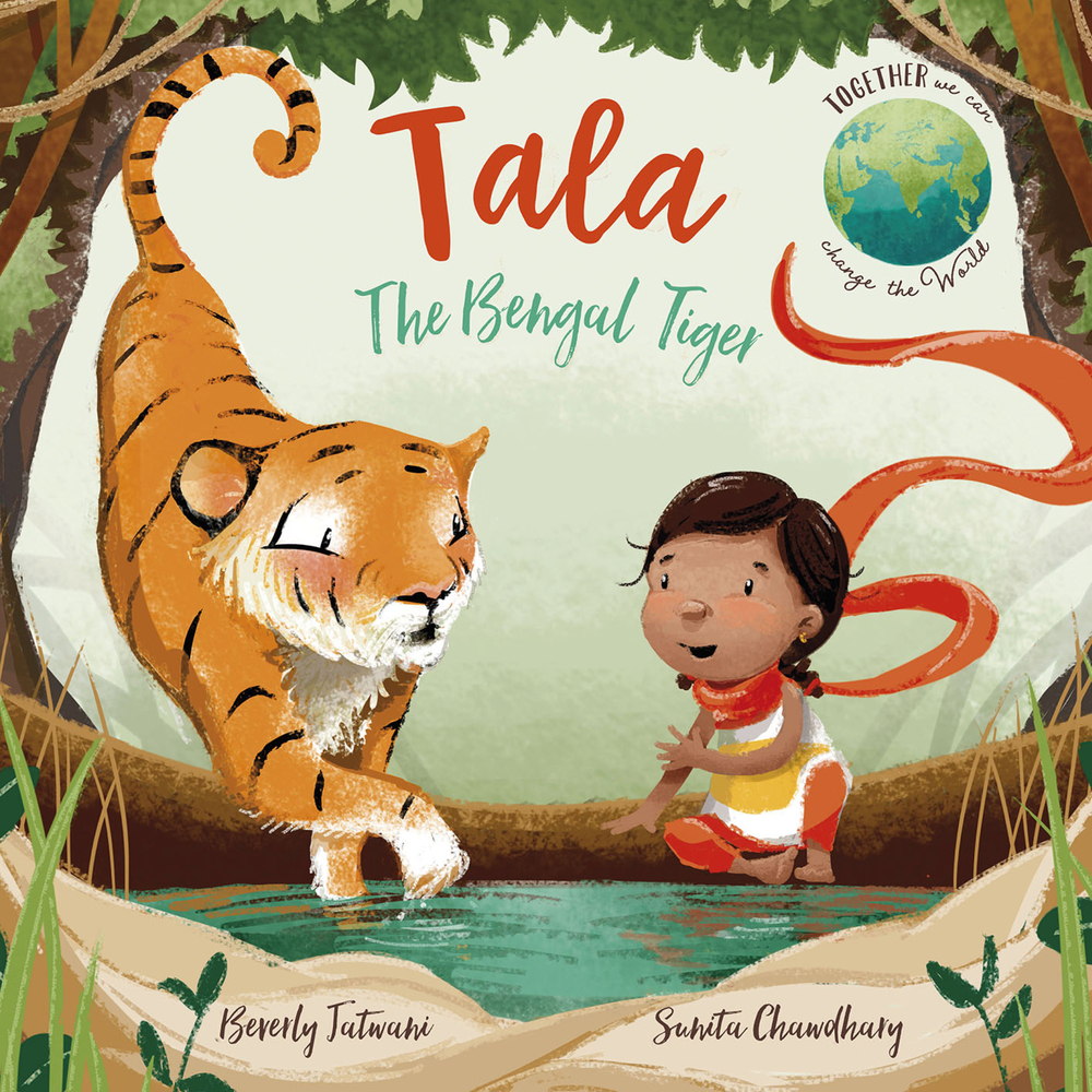 Tala the Bengal Tiger (2) (Together We Can Change the World)