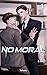 No Moral Vol. 1 (novel) (English Edition)