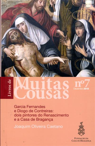Garcia Fernandes e Diogo de Contreiras : dois pintores do Renascimento e a Casa de Bragança