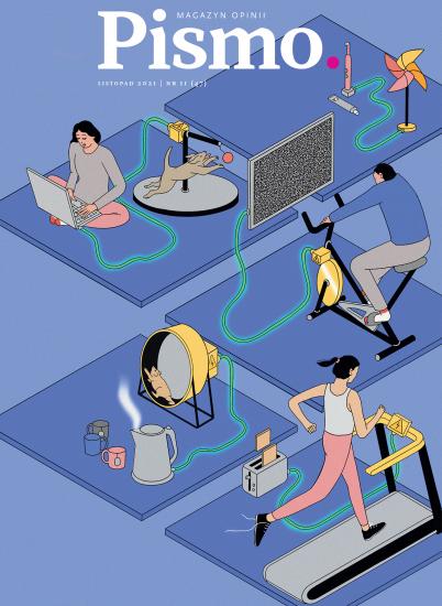 Pismo. Magazyn Opinii nr 11/2021 (#47)