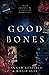 Good Bones (Nearing #1)