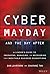 Cyber Mayday and the Day After by Dan Lohrmann