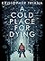 A Cold Place for Dying