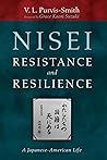 Nisei Resistance and Resilience: A Japanese-American Life