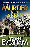 Murder at the Abbey (The Exham-on-Sea Murder Mysteries, #8)