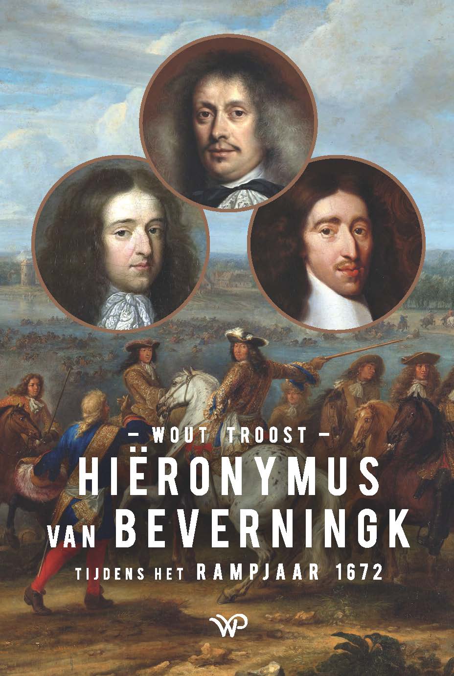 Hiëronymus van Beverningk tijdens het Rampjaar 1672 (Paperback)