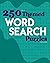 250 Themed Word Search Puzz...