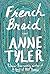 French Braid by Anne Tyler