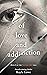 Of Love and Addiction (Tain...