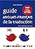 Guide anglais-français de la traduction 2021 by René Meertens